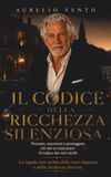Il Codice della Ricchezza Silenziosa