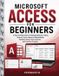 Microsoft Bol Computer Skills for Beginners- Microsoft Access for Beginners