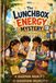 The Lunchbox Energy Mystery: A Healthy Habits Club Adventure About Balanced Food, Hydration and Everyday Energy