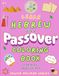 Passover Coloring Book: Learn Hebrew Words and Pronunciations While Coloring Passover Symbols and Blessings