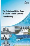The Libri GmbH The Evolution of WATER POWER in CENTRAL STATION SYSTEMS