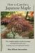 How Japanese Maple How to Care for a Japanese Maple: The Complete Guide to Perfect Pruning, Solving Leaf Scorch, and Keeping Your Acer Palmatum Healthy.