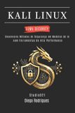 KALI Libri GmbH KALI LINUX LLMs SECURITY: Desenvolva Métodos de Segurança em Modelos de IA com Ferramentas de Alta Performance: 3