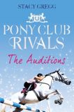 The HarperCollins Publishers Pony Club Rivals 1 Auditions Paperback