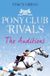 The HarperCollins Publishers Pony Club Rivals 1 Auditions Paperback