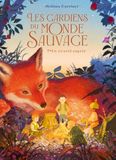 Les Gardiens du monde sauvage Tome 02: Un nouvel espoir