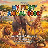 My First Animal Book: English & Afrikaans