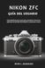 Nikon ZFC User Guide: Ultimate Step-by-Step Guide to Firmware Updates, Battery Optimization, and Troubleshooting