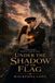 Under Libri GmbH Under the Shadow of the Flag Paperback