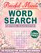 Peaceful Minds: Emotional Healing Edition: 150 Large Print Word Search Puzzles for Adults and Seniors Designed for Relaxation, Reflection, and Emotional Balance