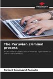 The Our Knowledge Publishing The Peruvian criminal process Paperback
