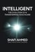 INTELLIGENT: The Evolution of AI Transforming Healthcare
