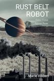 Rust Libri GmbH Rust Belt Robot Paperback