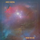 Suburban Comet Control Inside The Sun