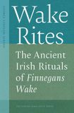 Wake University Press Of Florida The Florida James Joyce Series- Wake Rites