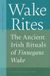 Wake University Press Of Florida The Florida James Joyce Series- Wake Rites