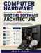 Computer Independently Published Computer Hardware and Systems Software Architecture