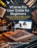 VCarve Pro User Guide for Beginners