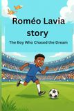 Roméo Lavia story: The Boy Who Chased the Dream