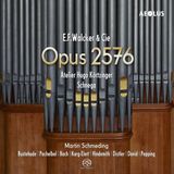 Opus Aeolus Martin Schmeding - E.F. Walker & Cie - Opus 2576 - Atelier Hugo Kortz (2 SACD)