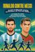 RONALDO CONTRE MESSI : QUI EST LE MEILLEUR JOUEUR DE FOOTBALL DE TOUS LES TEMPS?: Le voyage d'un enfant dans le monde secret des plus grands rivaux du football