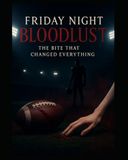 Friday Night Bloodlust: The Bite That Changed Everything
