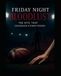 Friday Night Bloodlust: The Bite That Changed Everything