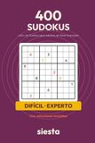 400 Sudokus Difícil y Experto: Libro de Sudoku para Adultos de Nivel Avanzado · 200 Difíciles + 200 Expertos · Con Soluciones