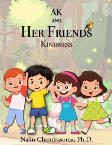 AK AND HER FRIENDS: KINDNESS