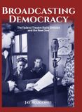 Broadcasting Sticking Place Books Broadcasting Democracy