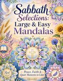 Sabbath Selections Large and Easy Mandalas+