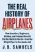 The Real History of Airplanes