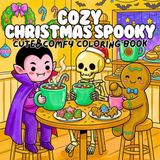Cozy Christmas Spooky Cute And Comfy Coloring Book