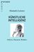 Künstliche C.H. Beck Künstliche Intelligenz Paperback