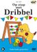Dribbel - Op Stap Met Dribbel