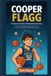 Cooper Flagg: The Boy from Maine Who Reached the Stars: An Unofficial Biography for Kids about Courage, Hard Work, and Chasing Big Basketball Dreams