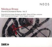 PIAS Nederland NEOS Music Radio-Sinfonieorchester Stuttgart Des SWR, Florioan Helgath - Brass: Chor- Und Orchesterwerke Vol. 2 (CD)