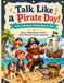Talk Pirate Coloring & Activity Book for Kids Ages 4–8