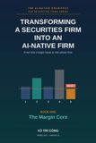 TRANSFORMING Libri GmbH The Ai-Native Architect for Securities Firms- Transforming a Securities Firm Into an Ai-Native Firm Paperback