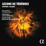 Couperin/Lalande: Paco Garcia, Etienne Bazola, Ensemble Les Surprises, Louis-Noel Bestion De Camboulas - Leçons de Ténèbres (CD)