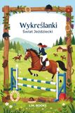 Wykreślanki: Świat Jeździecki: Książka z wykreślankami po polsku dla młodzieży, dorosłych i seniorów. Duży druk i format łatwy do czytania. Rozrywka
