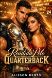 Rendida Bol Domínio & Cura- Rendida Pelo Quarterback Paperback