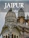 Jaipur India: A Luxury Coffee Table Book of Iconic Landmarks
