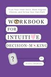Workbook for Intuitive Decision-Making