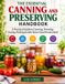 THE Libri GmbH The Essential Canning and Preserving Handbook: A Practical Guide to Canning, Freezing, Drying, Pickling & Safe Home Food Preservation
