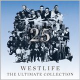 25 Westlife 25 - The Ultimate Collection. Deluxe Edition
