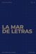 La mar de letras: Volumen 16: 3.000 palabras · 150 sopas de letras · En español · Letra grande