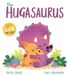 A Hachette Ireland DinoFeelings-The Hugasaurus