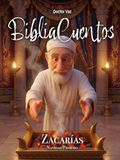 BibliaCuentos Navidad Primero: Zacarías