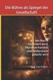 Die Independently Published In Jedem Land Gibt Es Theater-Die Bühne als Spiegel der Gesellschaft